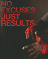 No Excuses, Just Results – Motivationsposter