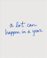 A Lot Can Happen in a Year – Motivationsposter