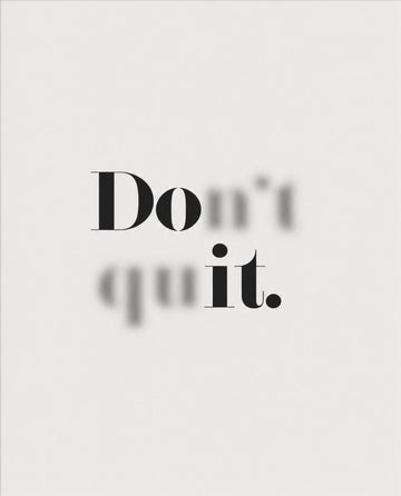 Don't Quit – Minimal-Motivationsposter