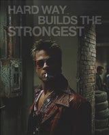 The Hard Way Builds the Strongest – Fight-Poster