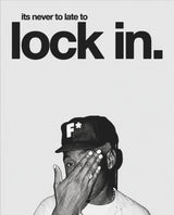 Never Too Late to Lock In – Portrait-Poster