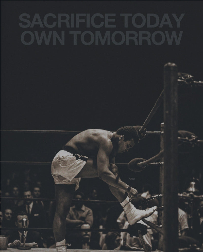 Sacrifice Today, Own Tomorrow – Boxing-Poster