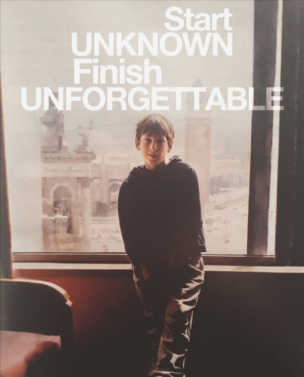 Start Unknown, Finish Unforgettable – Motivationsposter