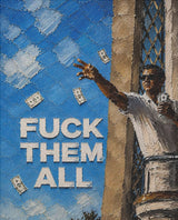 Fuck Them All – Street-Art-Poster